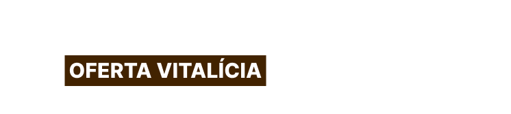 Oferta vitalícia
