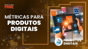 Métricas para produtos digitais