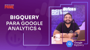 BigQuery para Google Analytics 4
